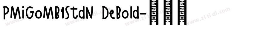 PMiGoMB1StdN DeBold字体转换